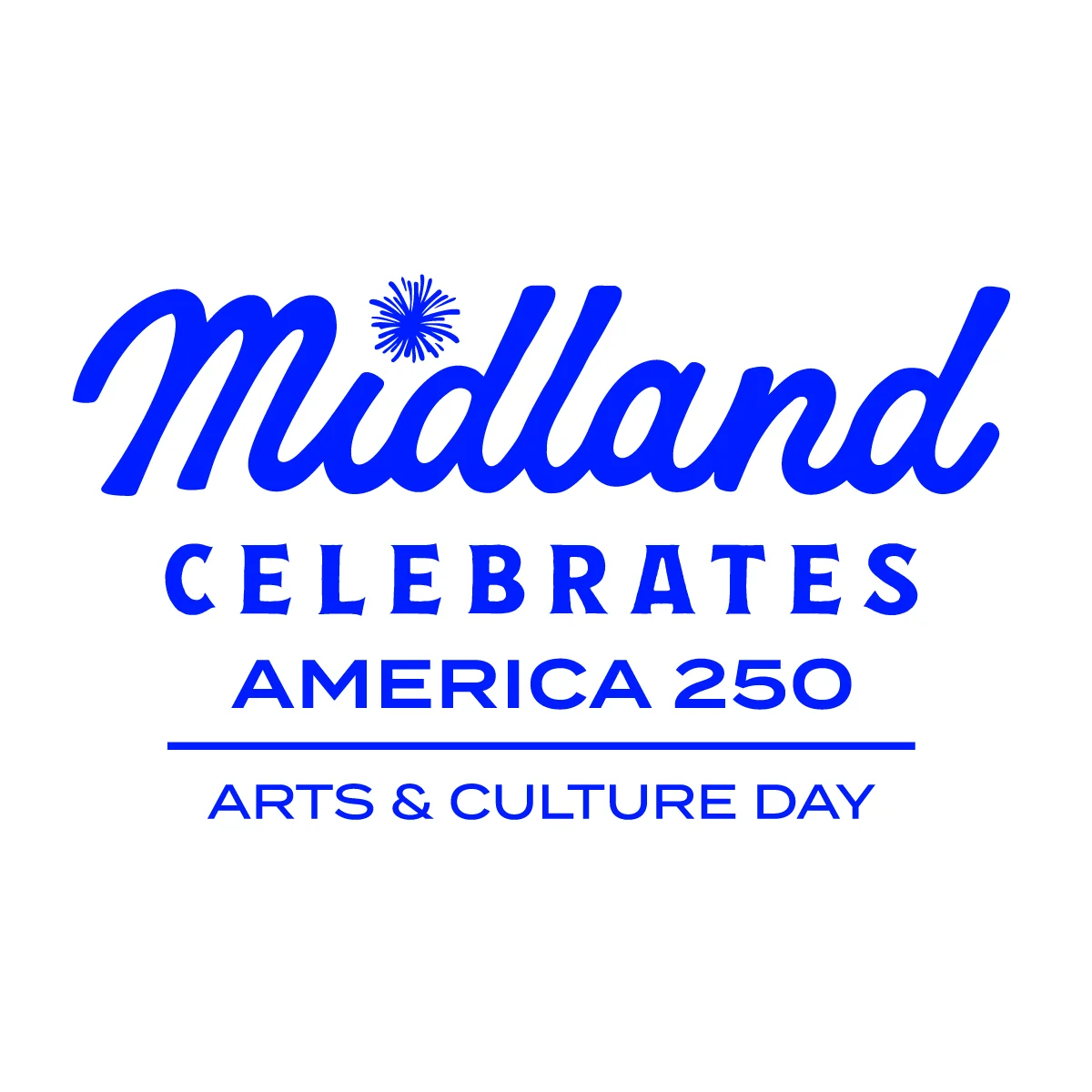 Midland Celebrates America 250 - Arts & Culture Day